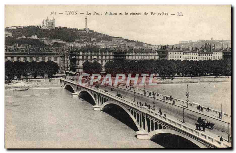 CPA Lyon Le Pont Wilson et le Coteau de Fourviere