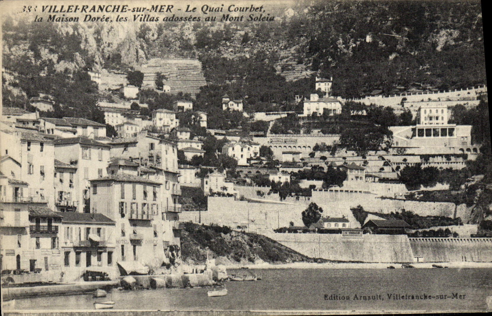 Villefranche-sur-Mer — Le Quai Courbet, la Maison Dorée, les Villas adossées au Mont Soleia — Edition Arnault, Villefranche-sur-Mer