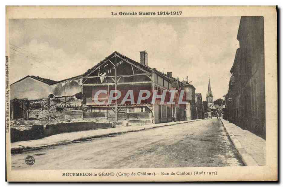 Mourmelon-le-Grand (Camp de Châlons) — Rue de Châlons — Août 1917 — Éditeur : Librairie Militaire Coupé, Mourmelon-le-Grand