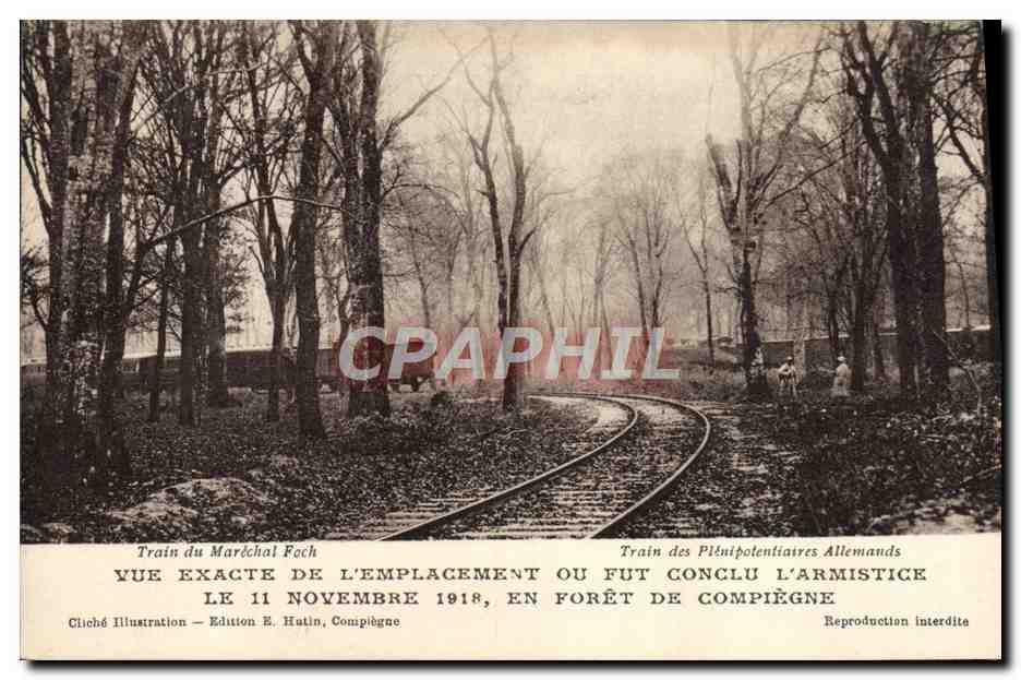 Exact View of the Place Where the Armistice Was Signed — Édition E. Hutin, Compiegne