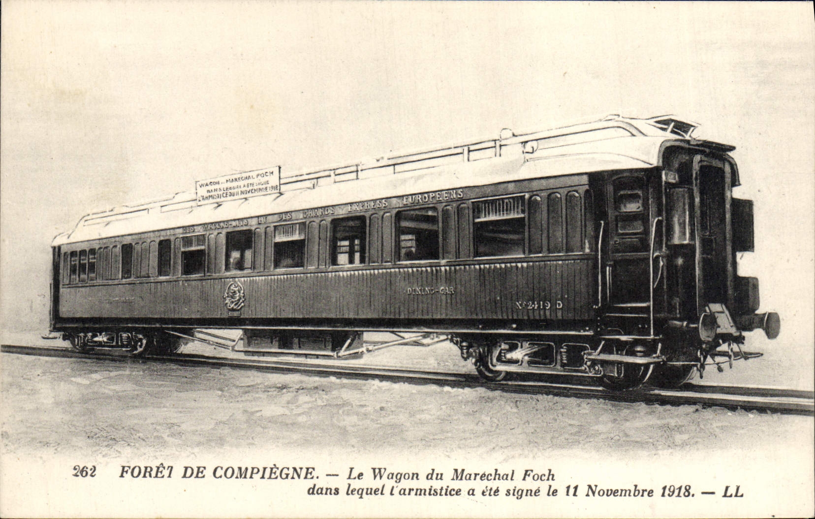 CPA Foret de Compiegne Le Wagon du Marechal Foch Militaria