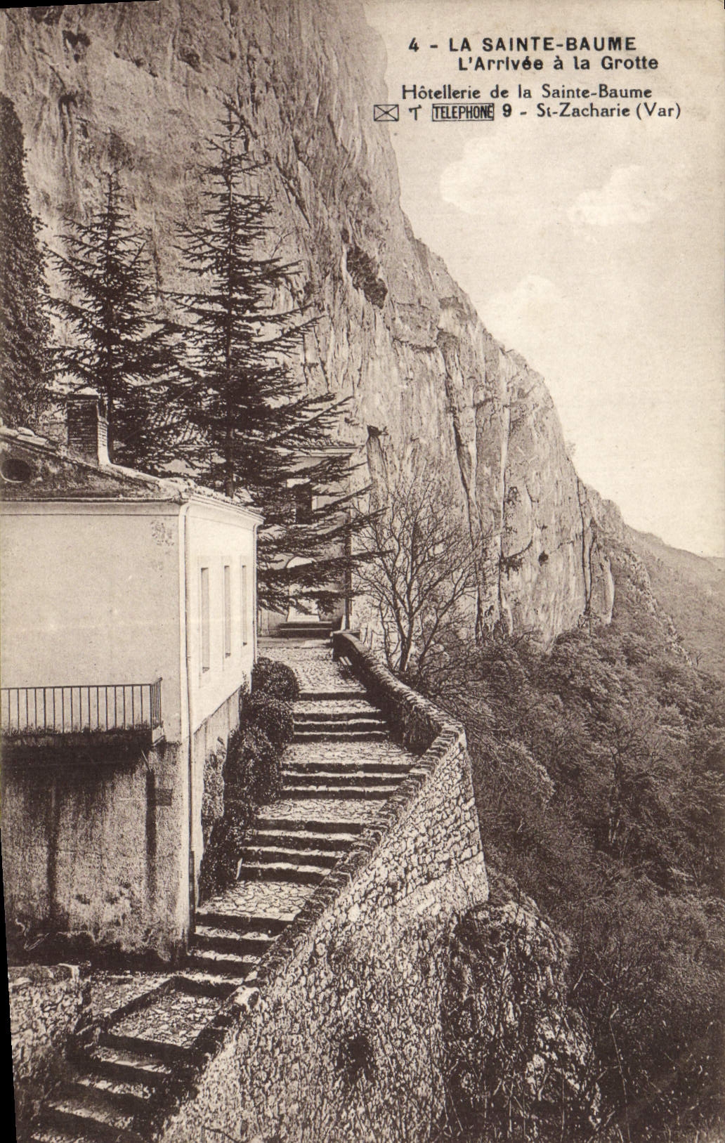 La Sainte-Baume — L'Arrivée à la Grotte — Hôtellerie de la Sainte-Baume, St-Zacharie (Var)