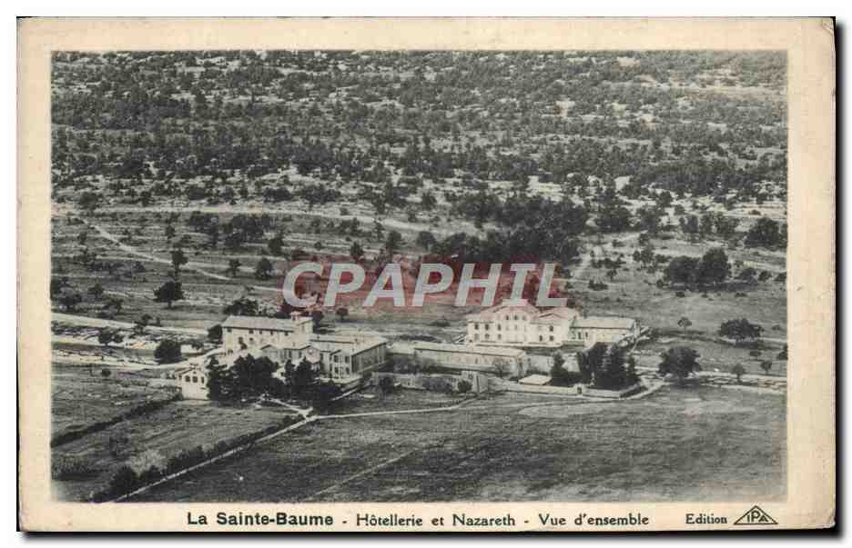 CPA La Sainte Baume Hotellerie et Nazareth Vue d'ensemble