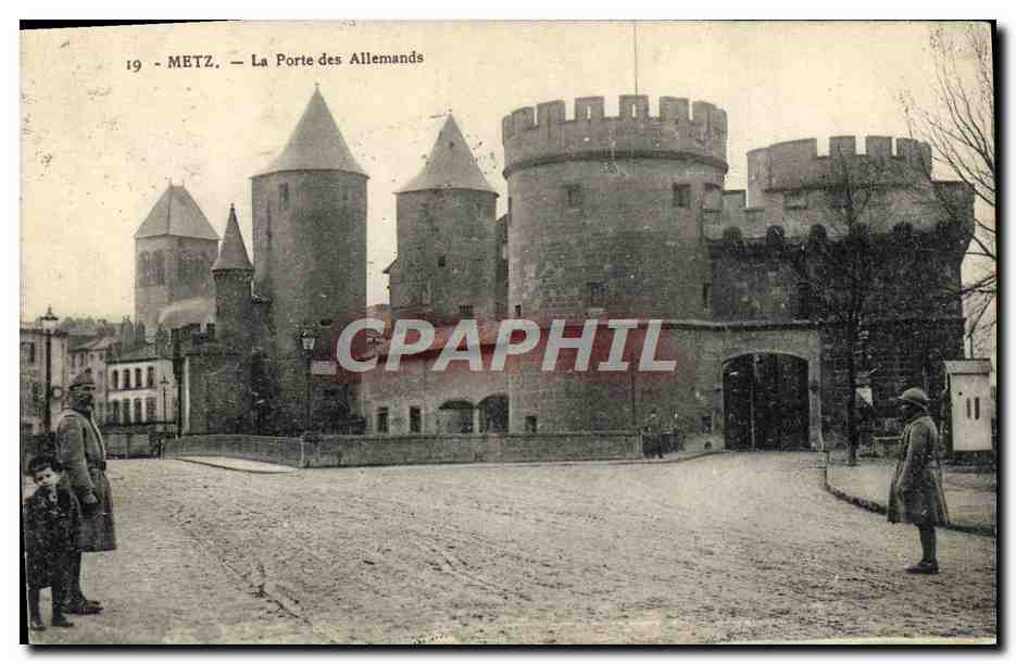CPA Metz La Porte des Allemands Soldats Militaria