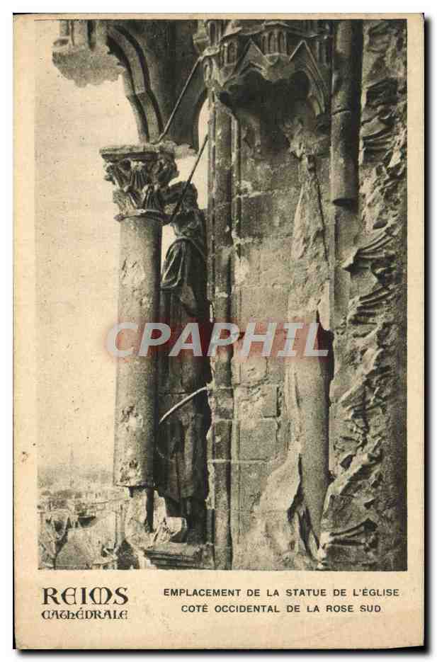 CPA Reims Cathedrale Emplacement de la statue de l'eglise Cote occidental de la rose sud
