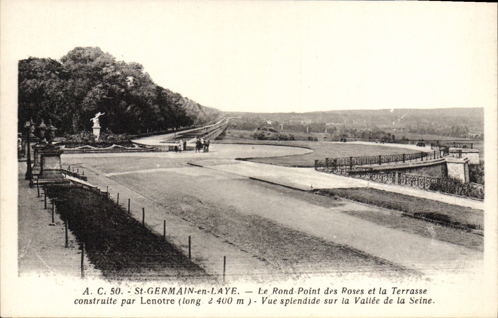 St-GERMAIN-en-LAYE — Le Rond-Point des Roses et la Terrasse — Vue splendide sur la Vallée de la Seine — construite par Lenotre (long. 2 400 m) — A.C. 50