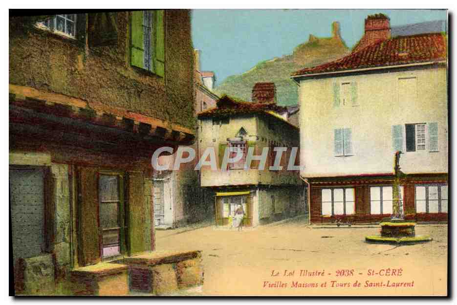 Saint-Céré — Vieilles Maisons et Tours de Saint-Laurent — Le Lot Illustré, n°2038