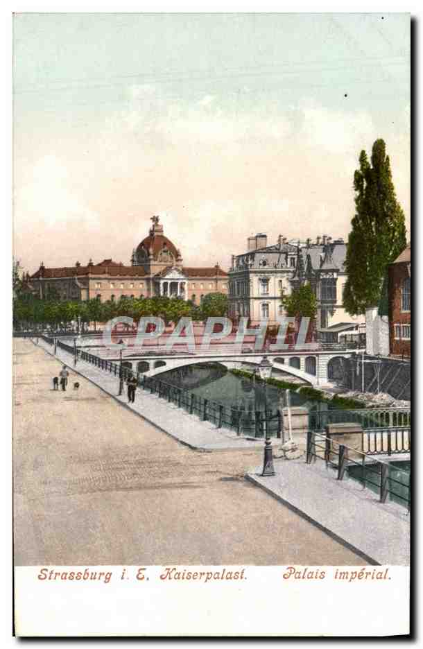 CPA Strasbourg Kaiserpalast Palais Imperial