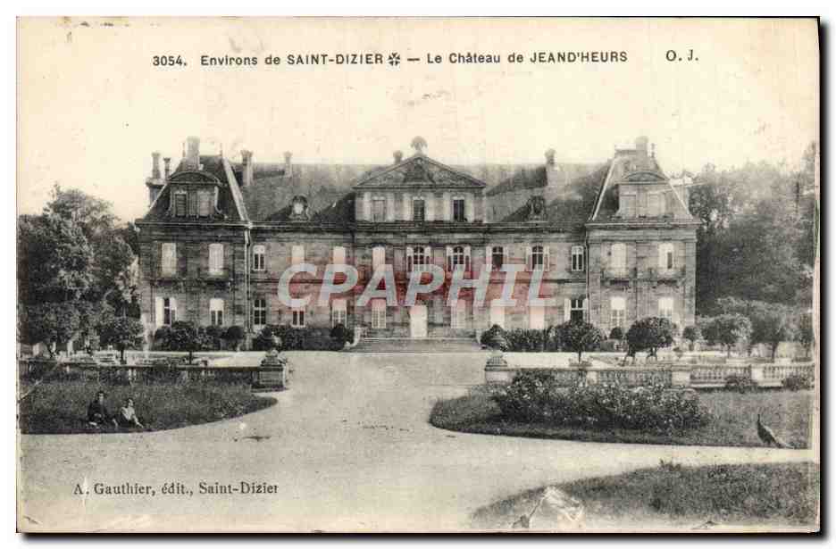 Environs de SAINT-DIZIER — Le Château de JEAND'HEURS — A. Gauthier, édit., Saint-Dizier