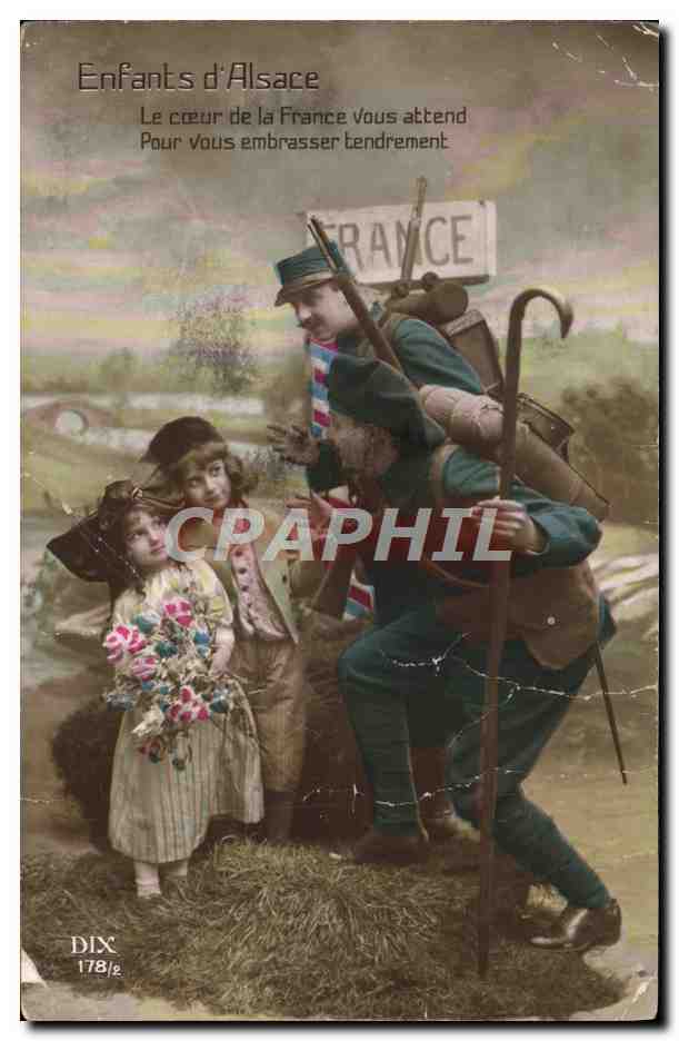 CPA Fantaisie Enfants d'Alsace Le coeur de la France vous attend Militaria