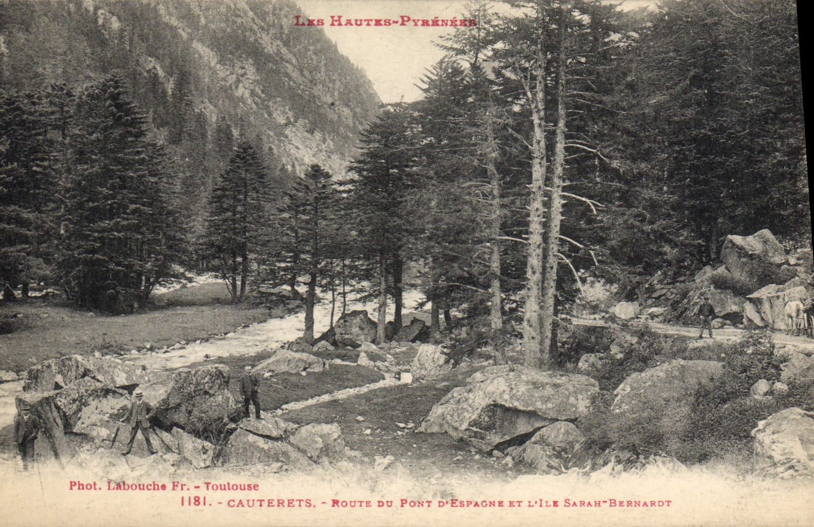 Cauterets — Route du Pont d'Espagne et l'Île Sarah-Bernardt — Phot. Labouche Fr. - Toulouse, n° 1181