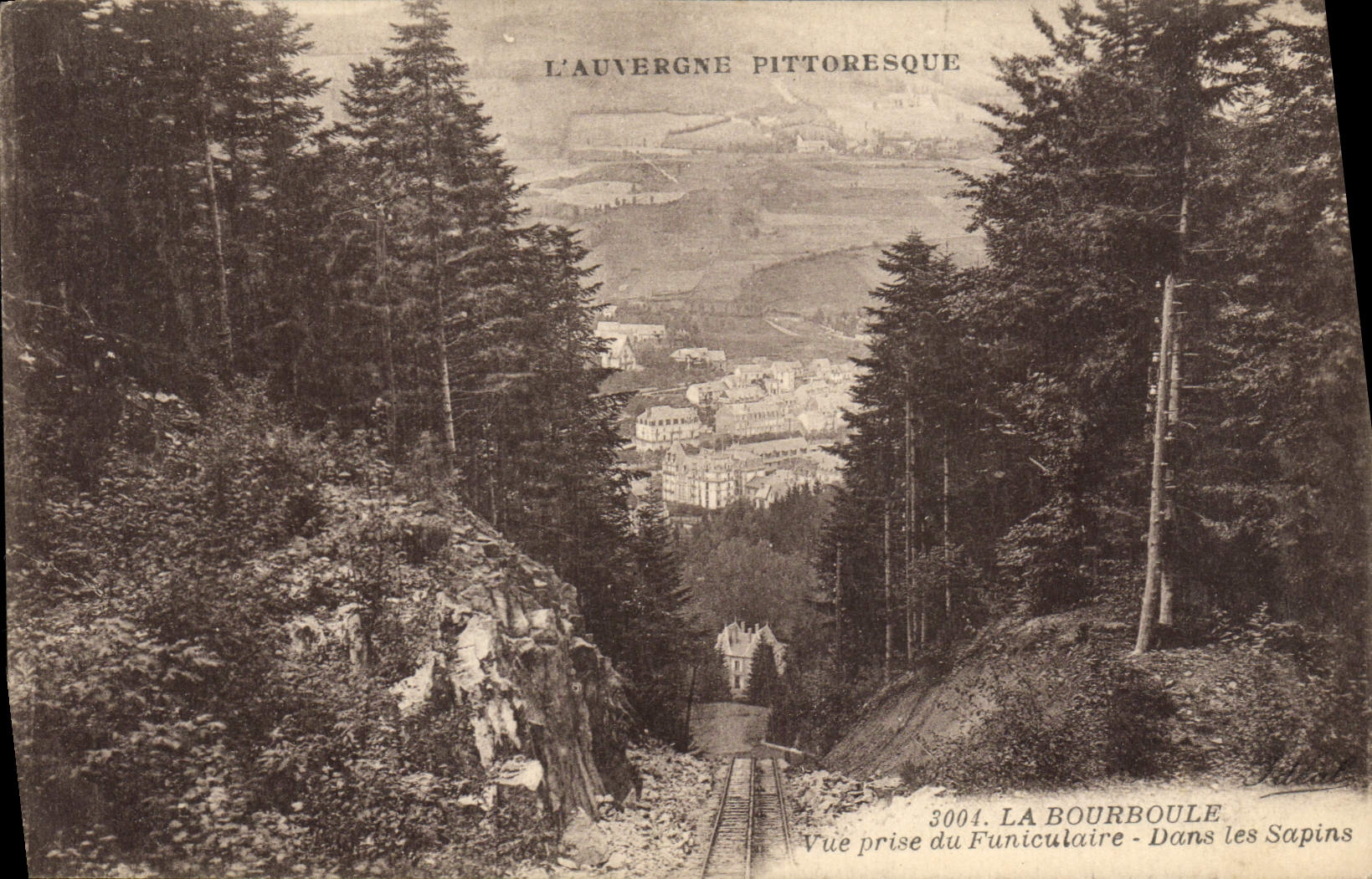 La Bourboule — Vue prise du Funiculaire — Dans les Sapins — L'Auvergne Pittoresque — n°3004