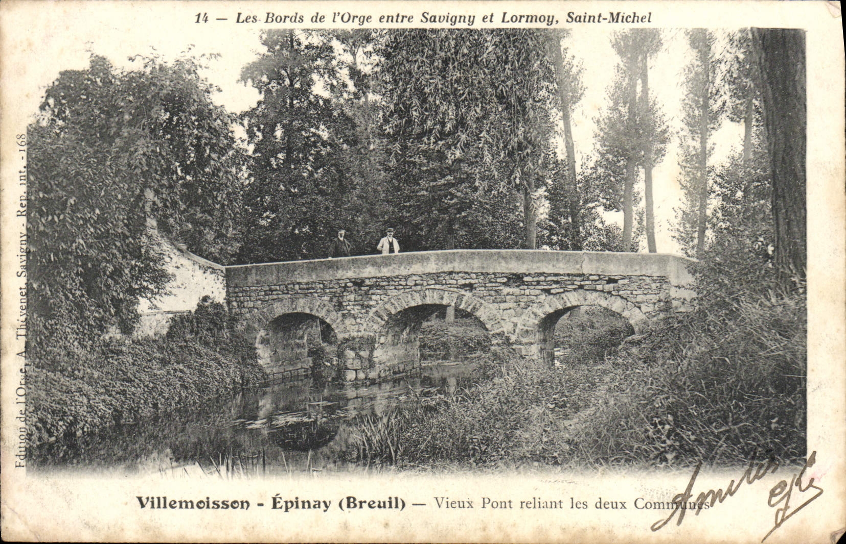 Les Bords de l'Orge entre Savigny et Lormoy, Saint-Michel — Vieux Pont reliant les deux Communes — Édition A. Thivenet, Rep. int. 168