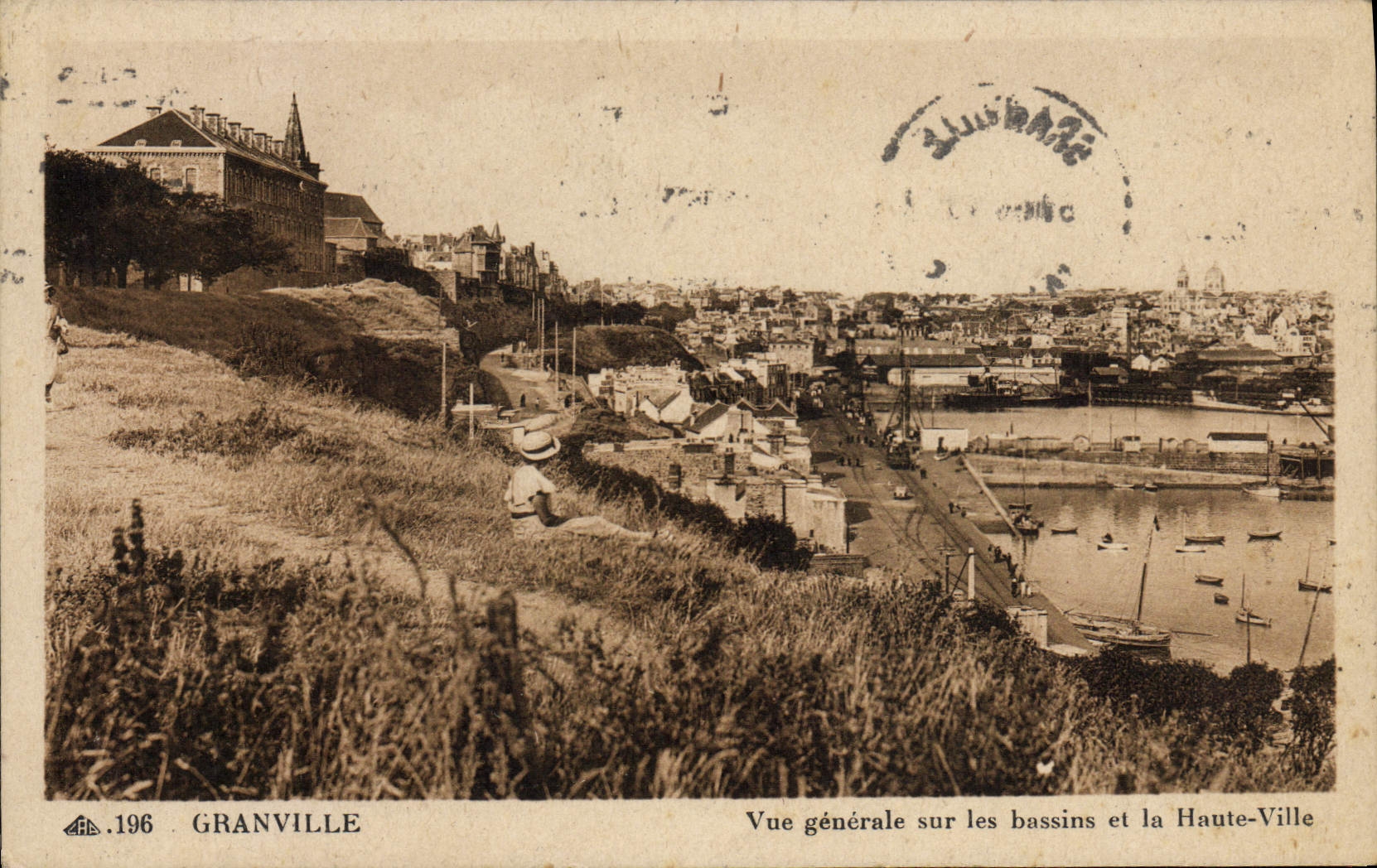 Granville — Vue générale sur les bassins et la Haute-Ville — Éditeur : Chez des Arts Mécaniques, n° 196