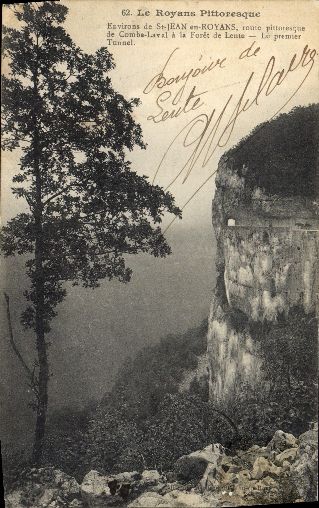 Le Royans Pittoresque — Umgebung von St-Jean en Royans, pittoreske Route von Combe-Laval zur Forêt de Lente — Der erste Tunnel — Phototypie-Edition Lyon-Bourges