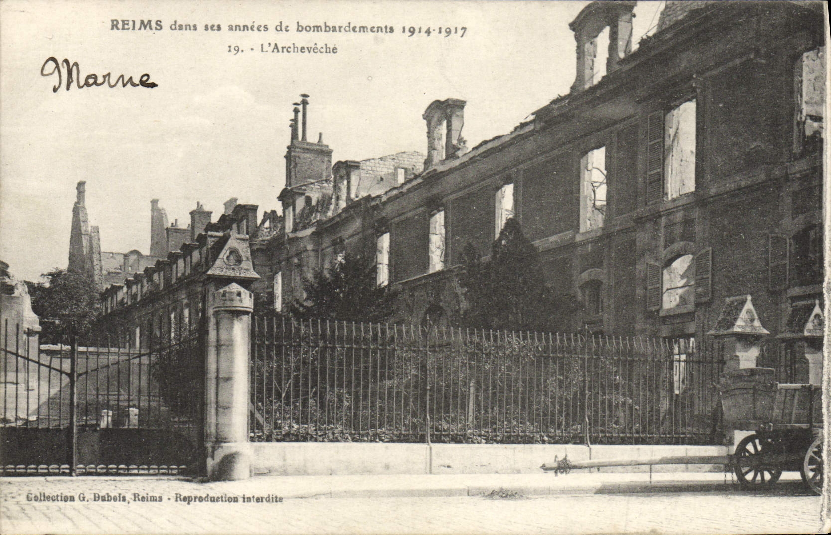 Reims dans ses années de bombardements 1914-1917 — L'Archevêché — Collection G. Bubels, Reims