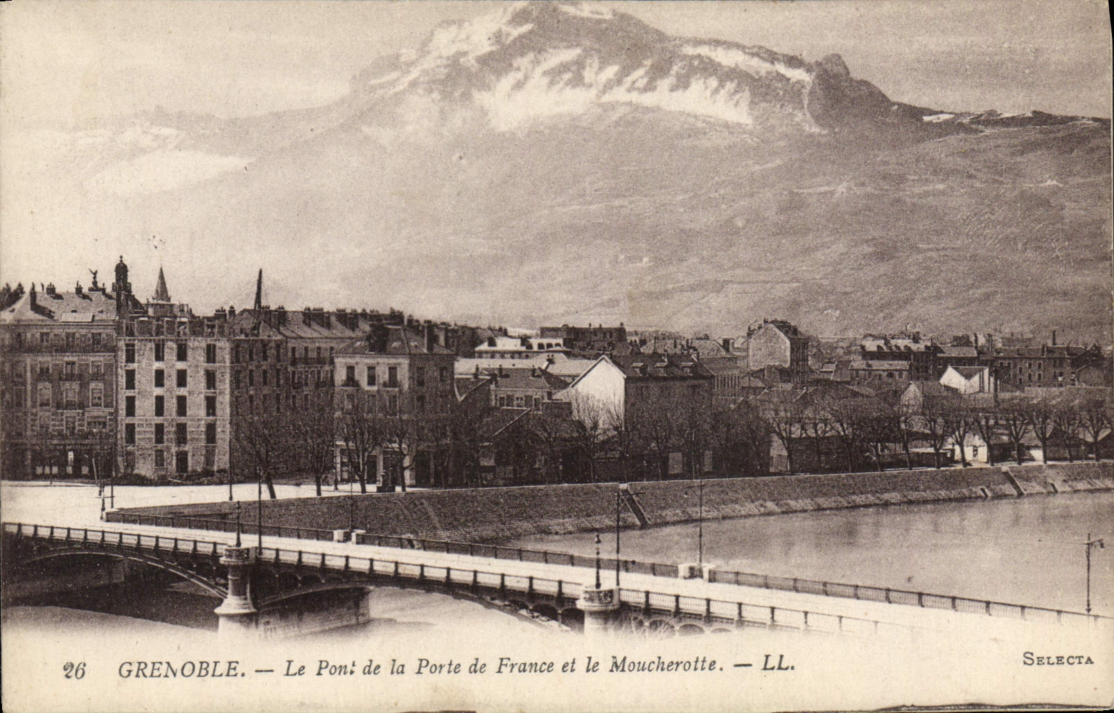 Grenoble — Le Pont de la Porte de France et le Mouche­rotte — Selecta, n°26