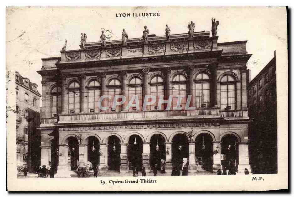 CPA Lyon Illustre Opera Grand Theatre