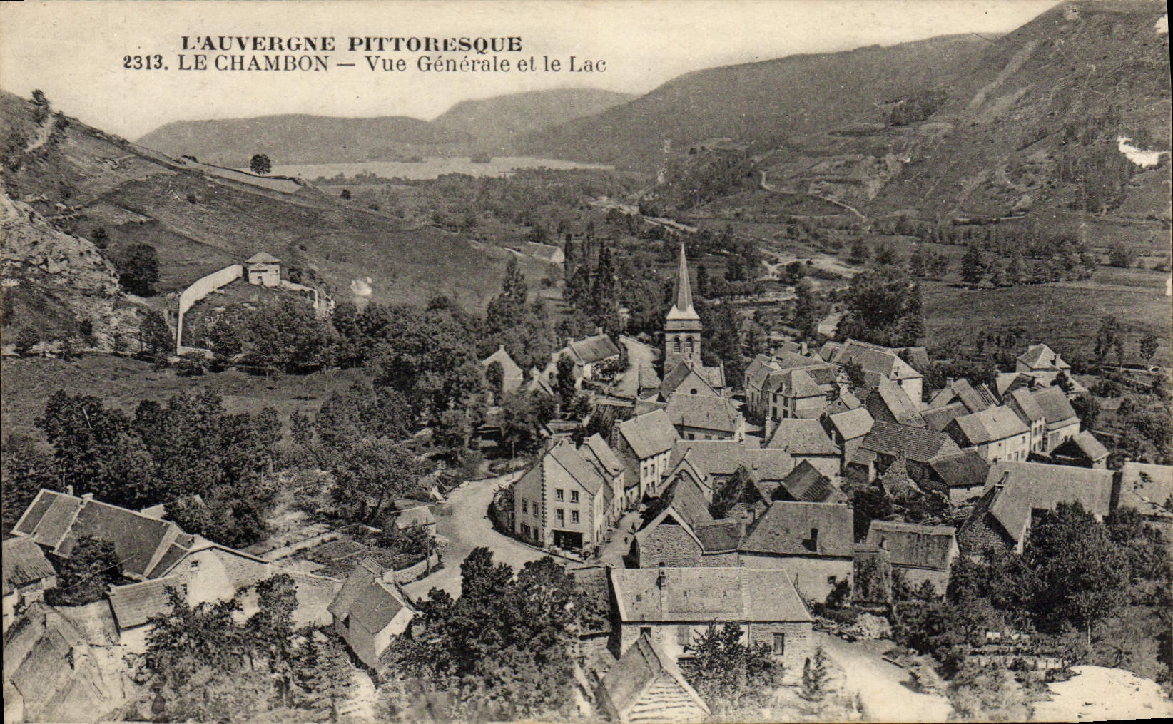 Le Chambon — Vue Générale et le Lac — L'Auvergne Pittoresque