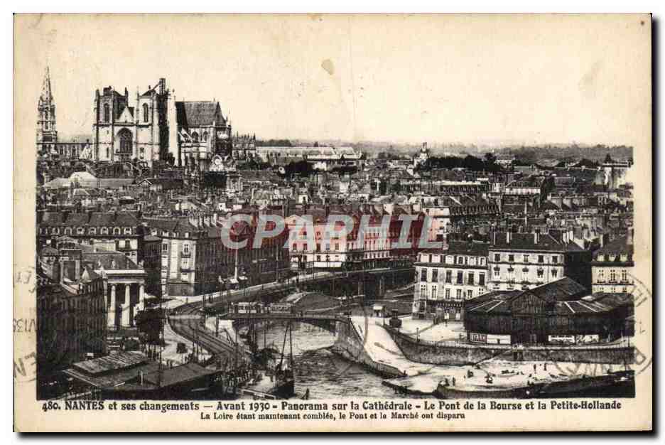CPA Nantes et ses changements Avant Panorama sur la Cathedrale Le pont de la Bourse et la petite Hollande 