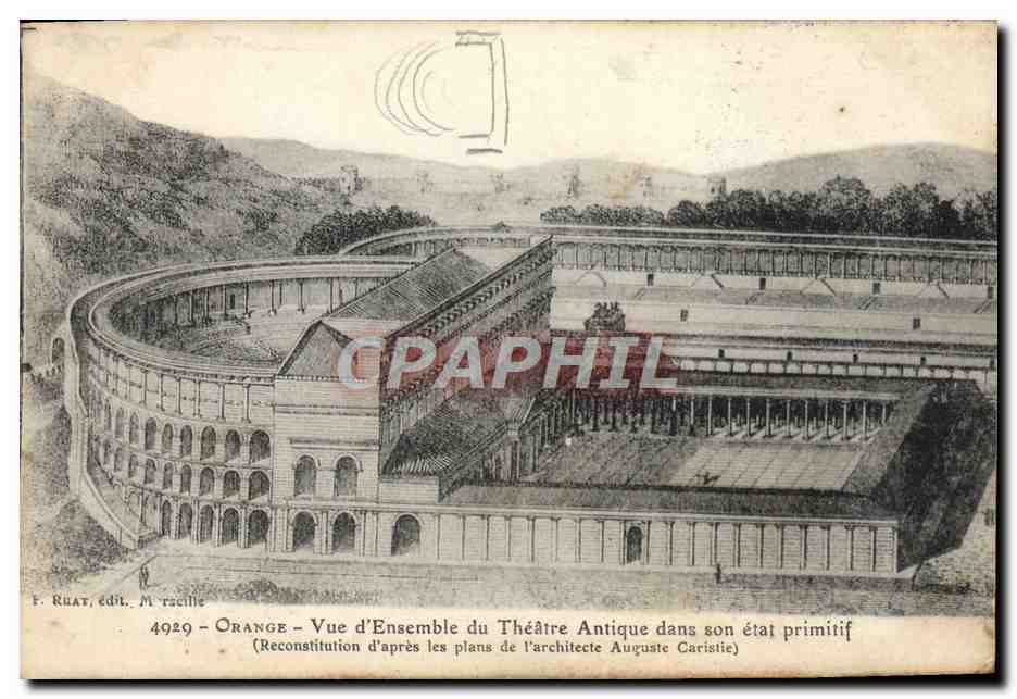 Orange - Vue d'Ensemble du Théâtre Antique dans son état primitif — Reconstitution d'après les plans de l'architecte Auguste Caristie — F. Rebat, édit. M. Tascille, n° 4929