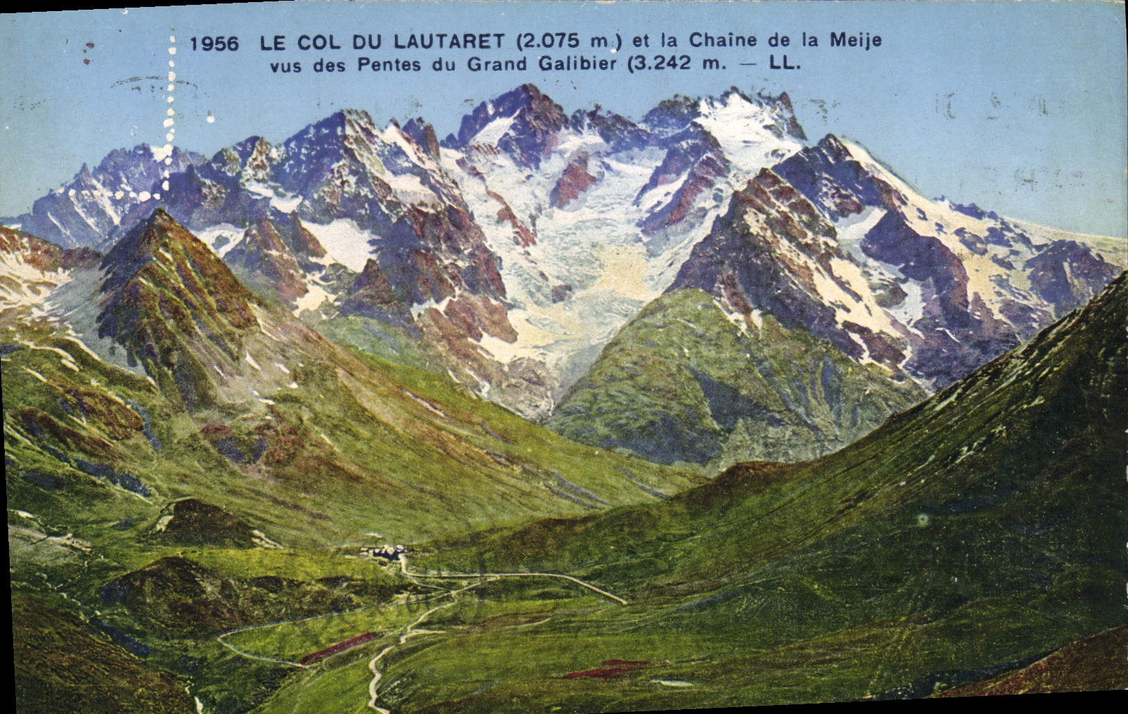 Le Col du Lautaret (2.075 m) et la Chaîne de la Meije — LL — 1956
