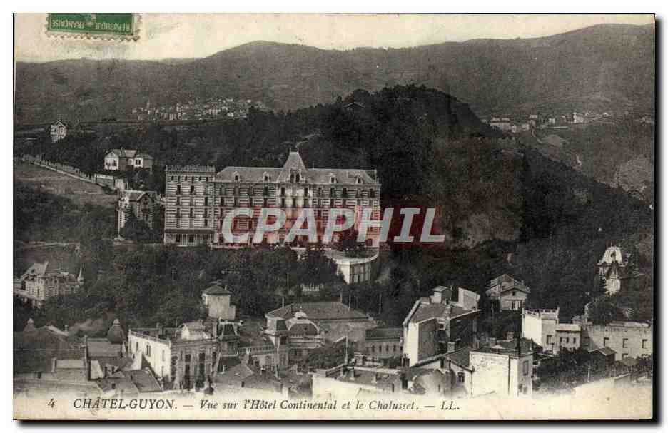 CPA Chatel Guyon Vue sur l'Hotel Continental et le Chalusset