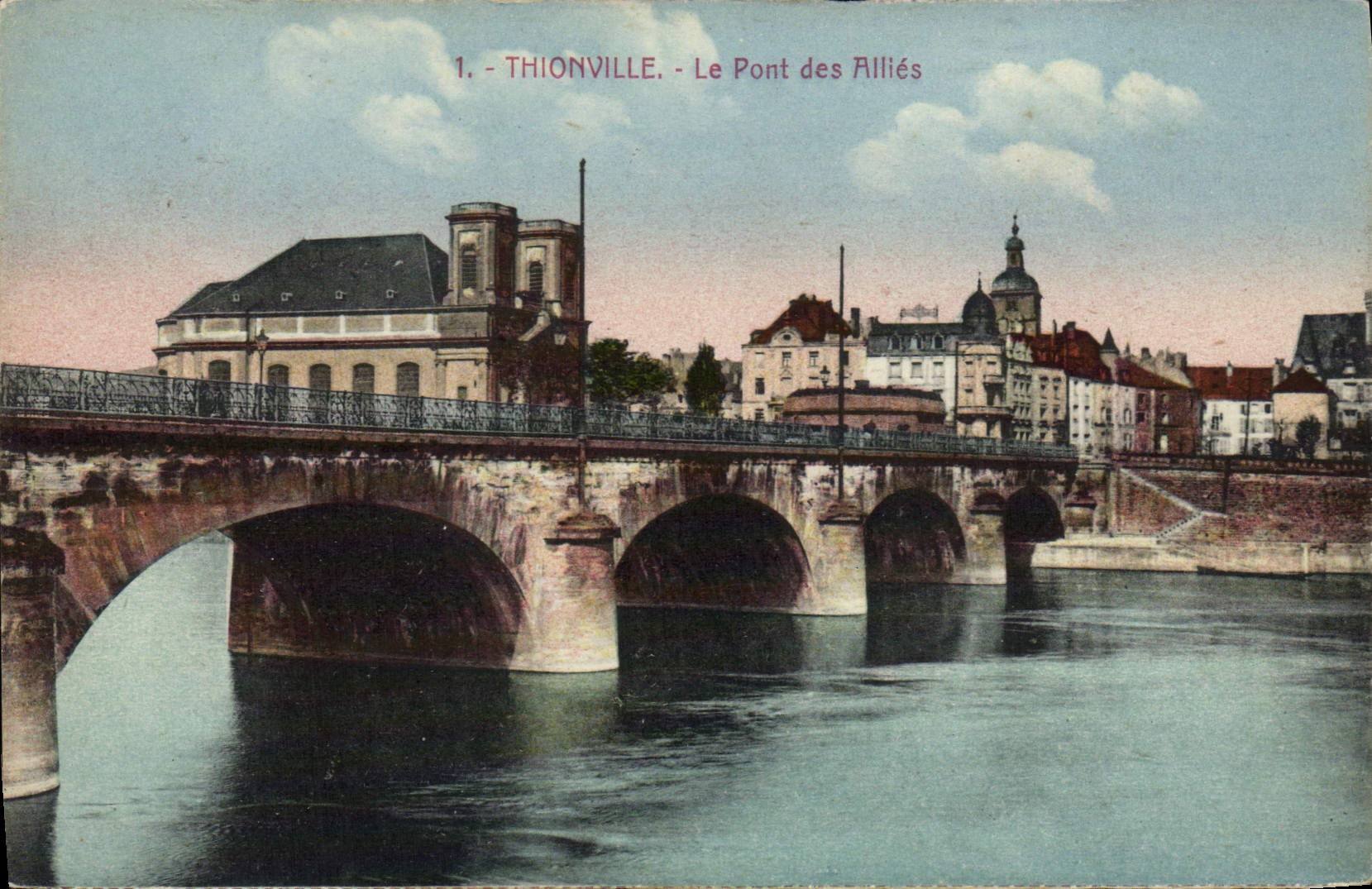 CPA Thionville Le Pont des Allies