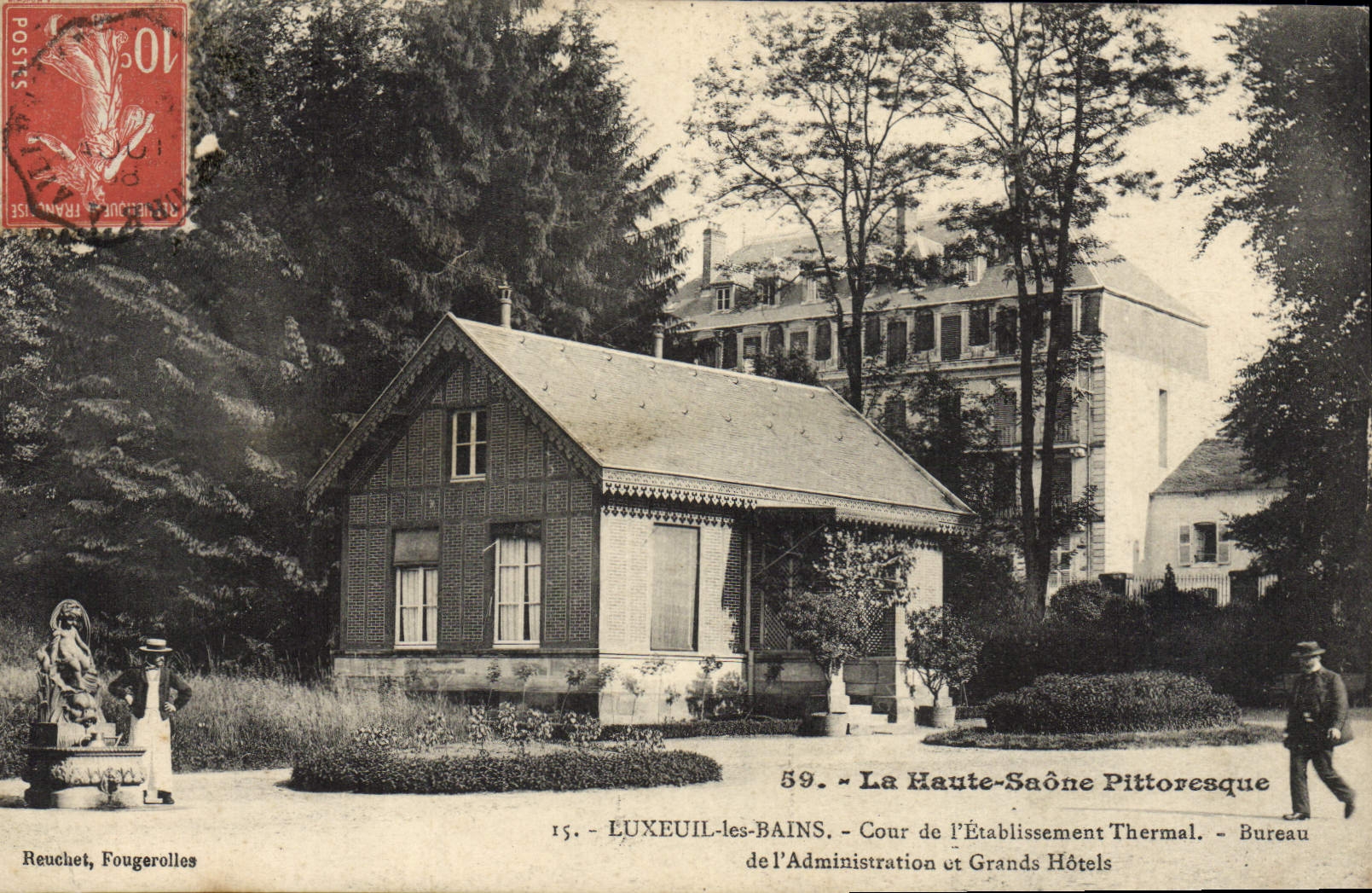 LUXEUIL-LES-BAINS — Cour de l'Établissement Thermal — Bureau de l'Administration et Grands Hôtels — Reuchet, Fougerolles