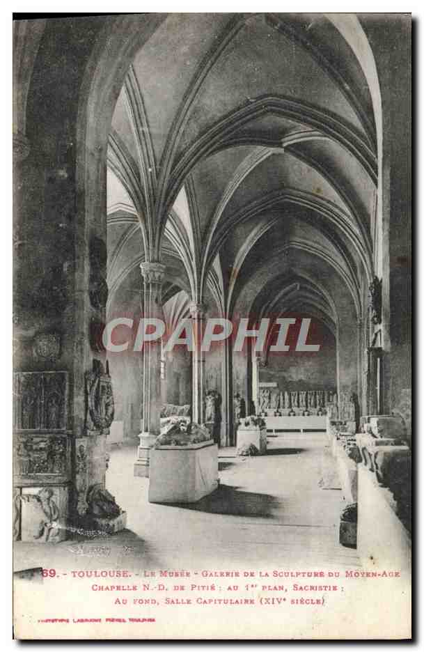 CPA Toulouse Le Musee Galerie De La Sculpture Du Moyen Age Chapelle ND de Pitie Sacristie Salle capitulaire