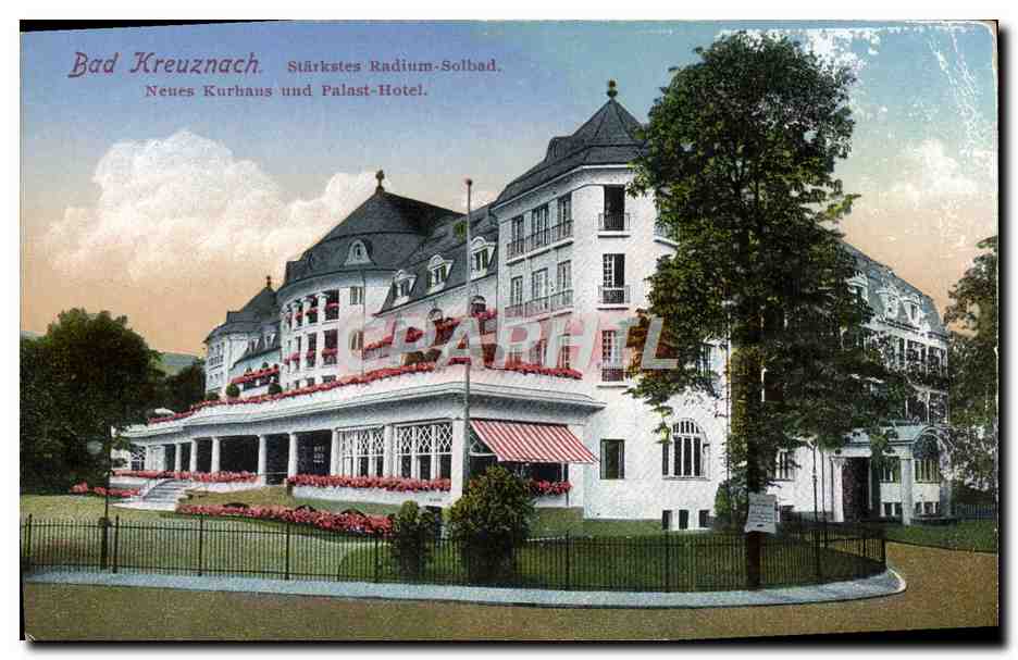 Bad Kreuznach — Stärkstes Radium-Solbad. Neues Kurhaus und Palast-Hotel. — éditeur : Kunstverlag Andenkenverlag Simon, Bad Kreuznach