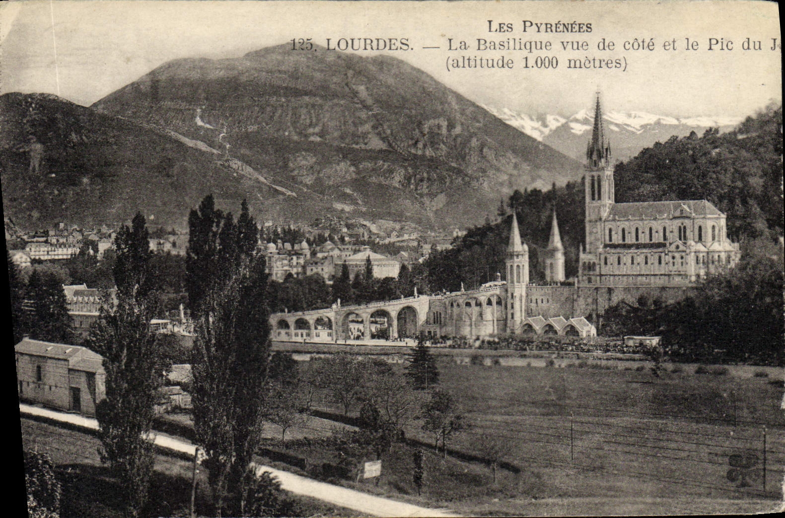 CPA Lourdes La Basilique Vue De Cote Et Le Pic de Jer 