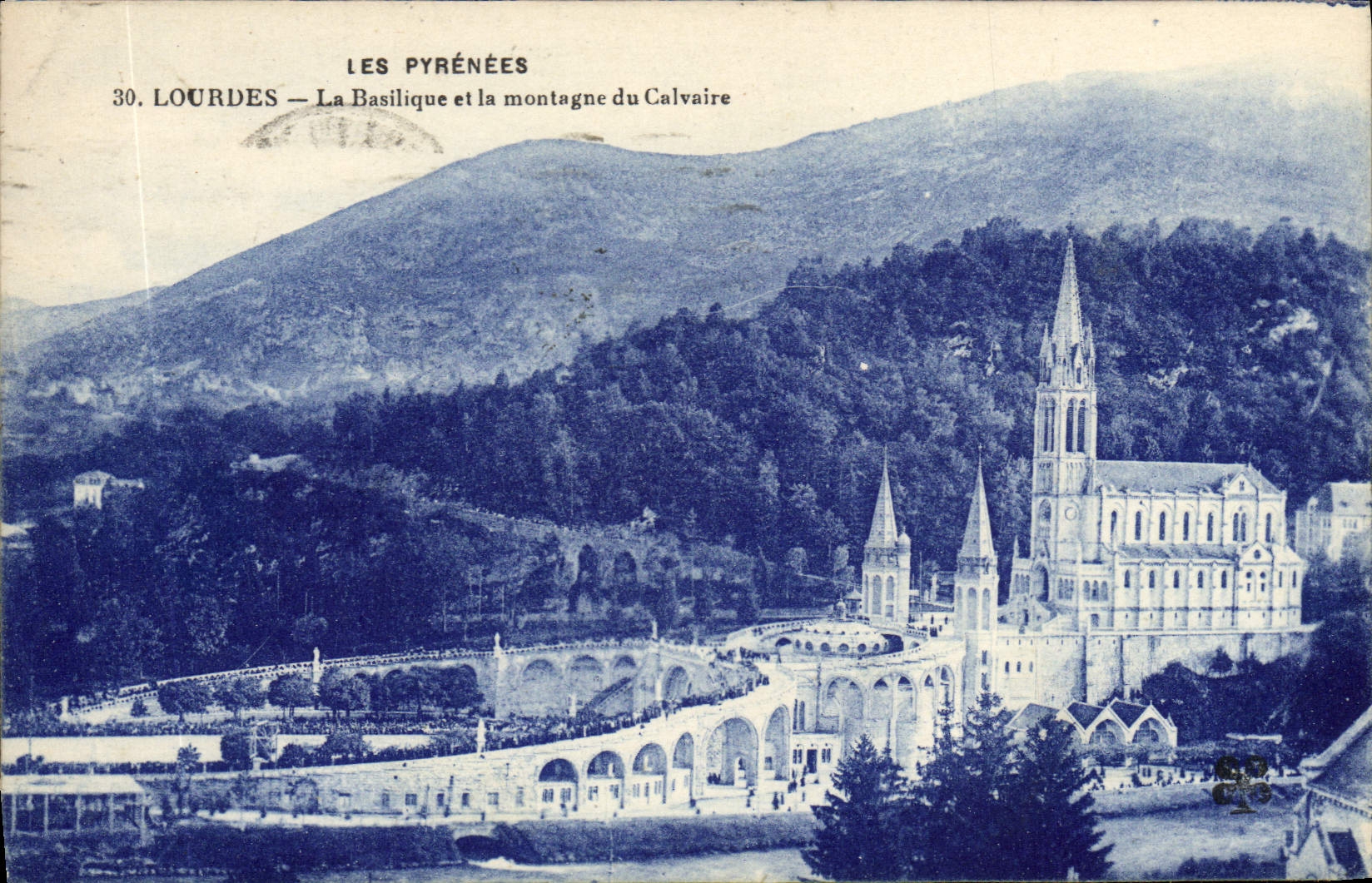 Lourdes — La Basilique et la montagne du Calvaire — Édit. Pièrre Soubirous, neveu de Bernadette