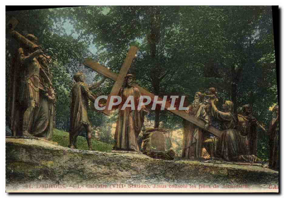 CPA Lourdes Le calvaire Jesus console les filles de Jerusalem