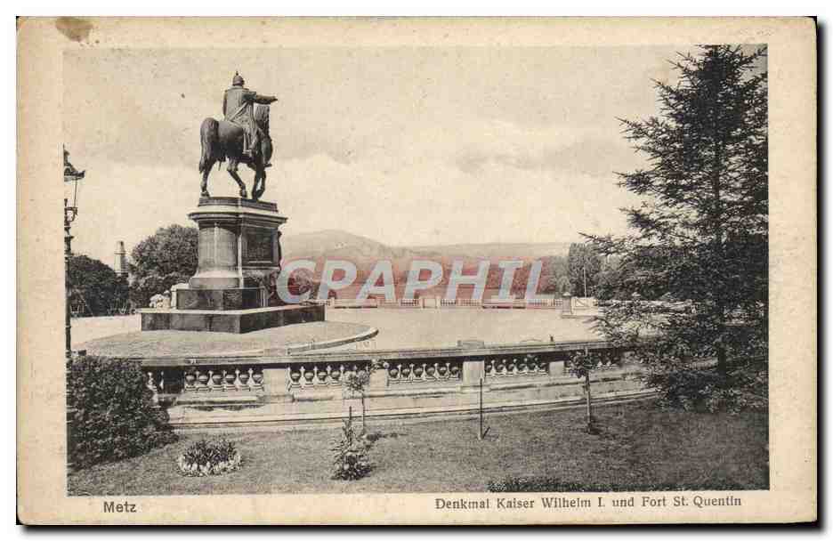 Metz — Monument à l'empereur Wilhelm Ier et fort de Saint-Quentin — éditeur non identifié