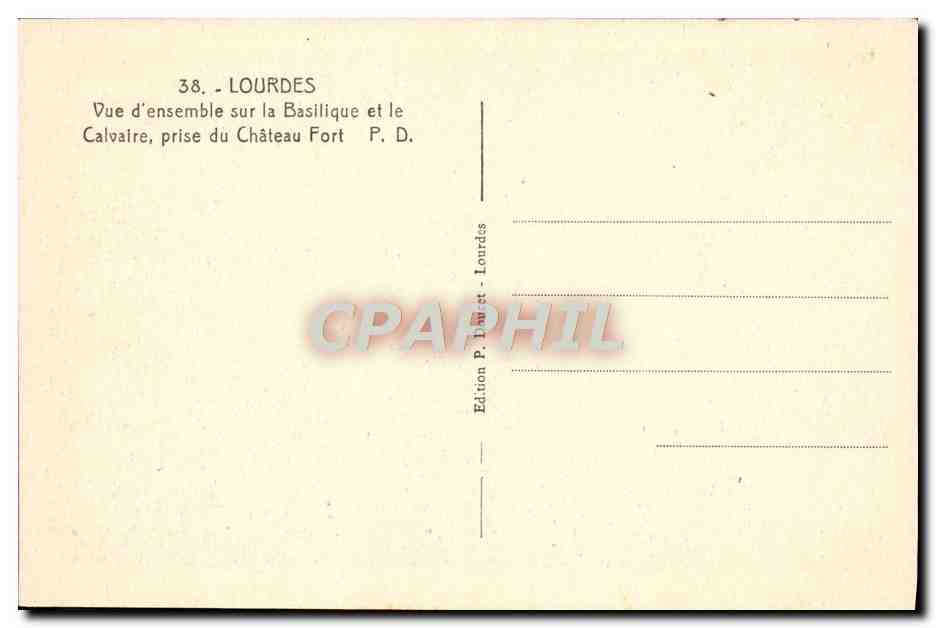 CPA Lourdes Vue d'ensemble sur la Basilique et le Calvaire prise du Chateau Fort  — Verso