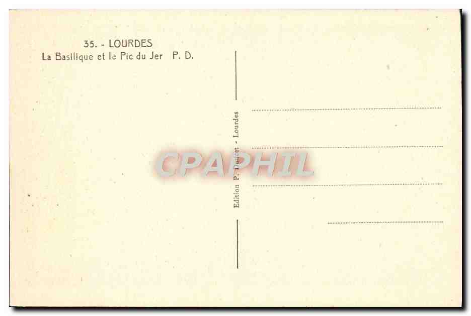 CPA Lourdes La Basilique et le Pic du Jer  — Verso