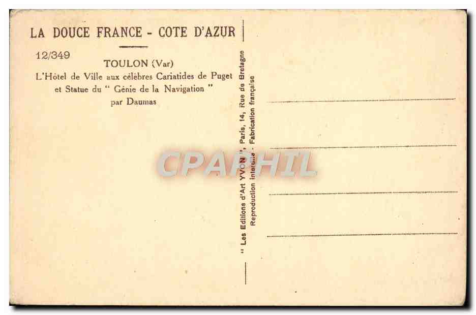CPA Toulon L'Hotel de Ville aux celebres Cariatides de Puget et Statue du Genie de la Navigation par Daumans — Verso