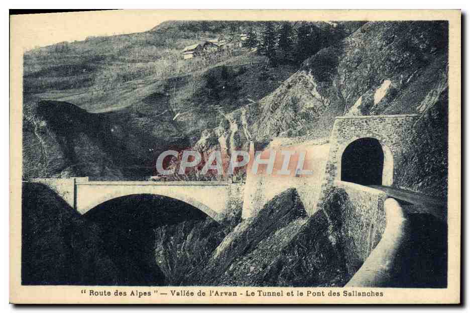 Route des Alpes — Vallée de l'Arvan — Le Tunnel et le Pont des Sallanches