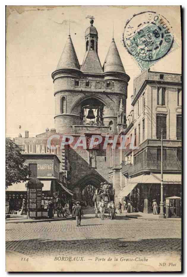 Bordeaux — Porte de la Grosse-Cloche — ND Phot, n° 114