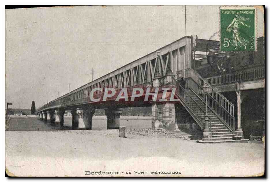 Bordeaux - LE PONT MÉTALLIQUE — éditeur non visible, n° de série non lisible