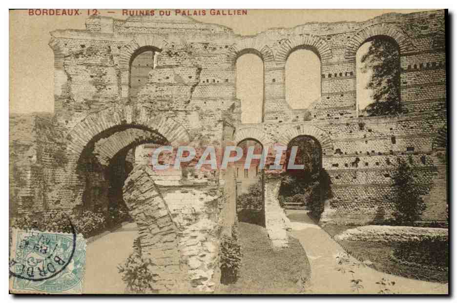 Bordeaux. 12 — Ruines du Palais Gallien — Éditeur non identifié