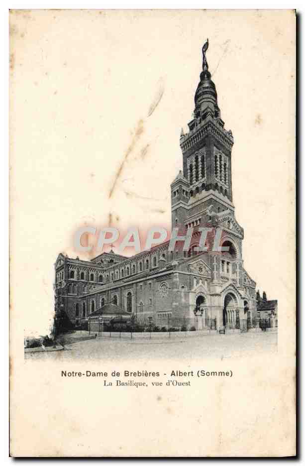 CPA Notre Dame de Brebieres Albert La Basilique Vue d'Ouest 