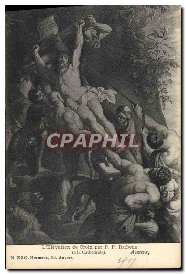 CPA Rubens L'elevation de la Croix a la cathedrale Anvers