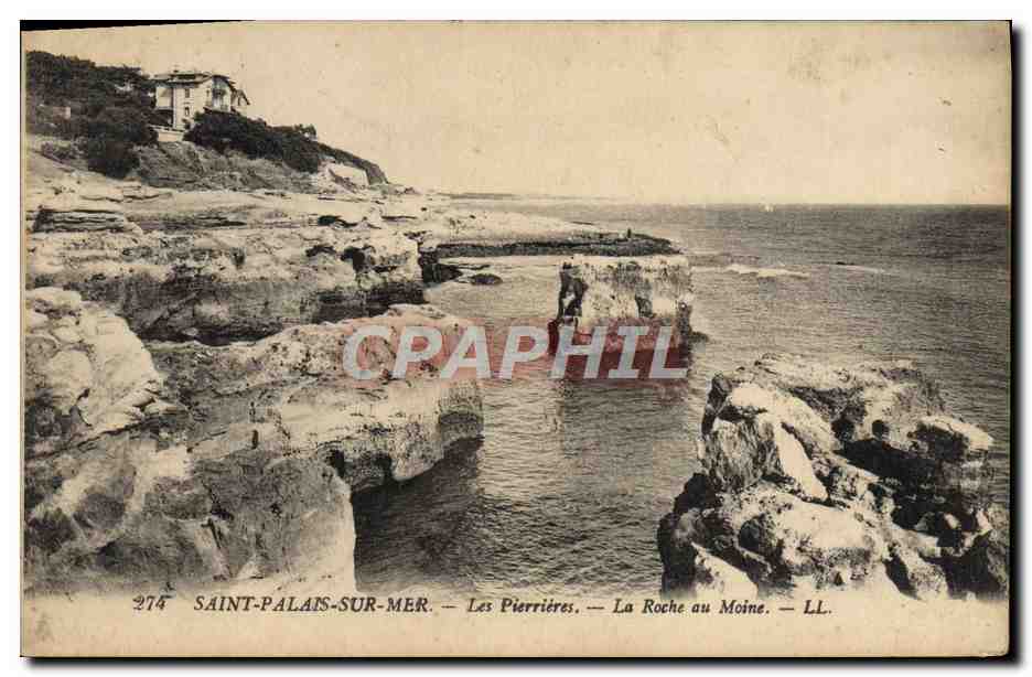 Saint-Palais-sur-Mer — Les Pierrières — La Roche au Moine — LL. — Nr. 274
