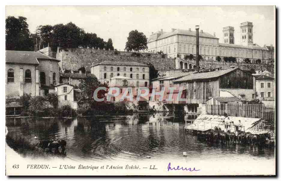 Verdun — L'Usine Électrique et l'Ancien Évêché — LL