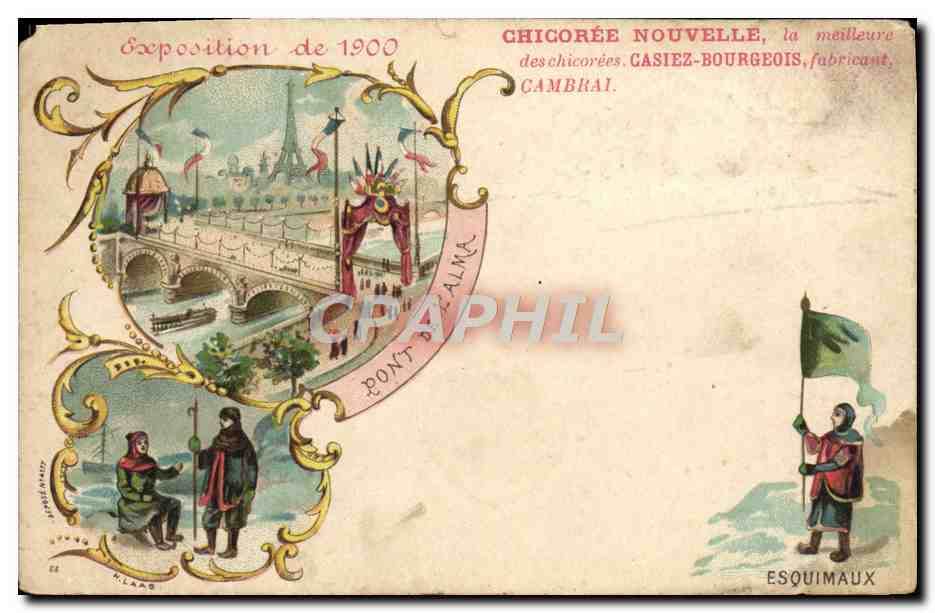 CPA Paris Exposition de 1900 Chicoree Nouvelle La Meilleure Pont de l'Alma Esquimaux