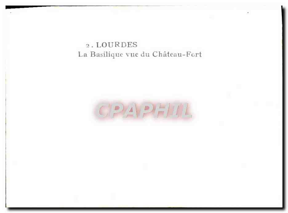 CPM Lourdes La basilique vue du chateau fort — Verso