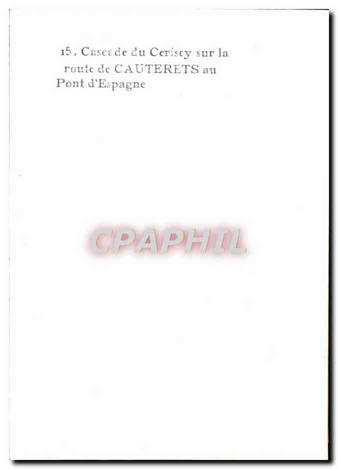 Cascade du Cerisecy — sur la route de Cauterets au Pont d'Espagne — CPAPHIL n°15 — Reverso