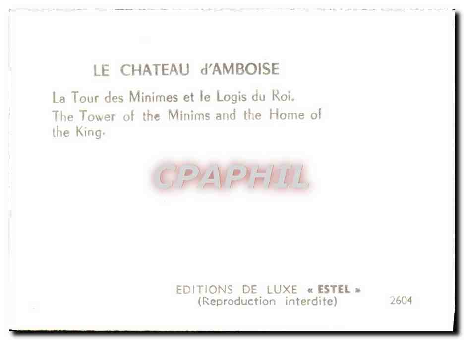 CPM Le Chateau d'Amboise La Tour des Minimes et le Logis du Roi — Rückseite